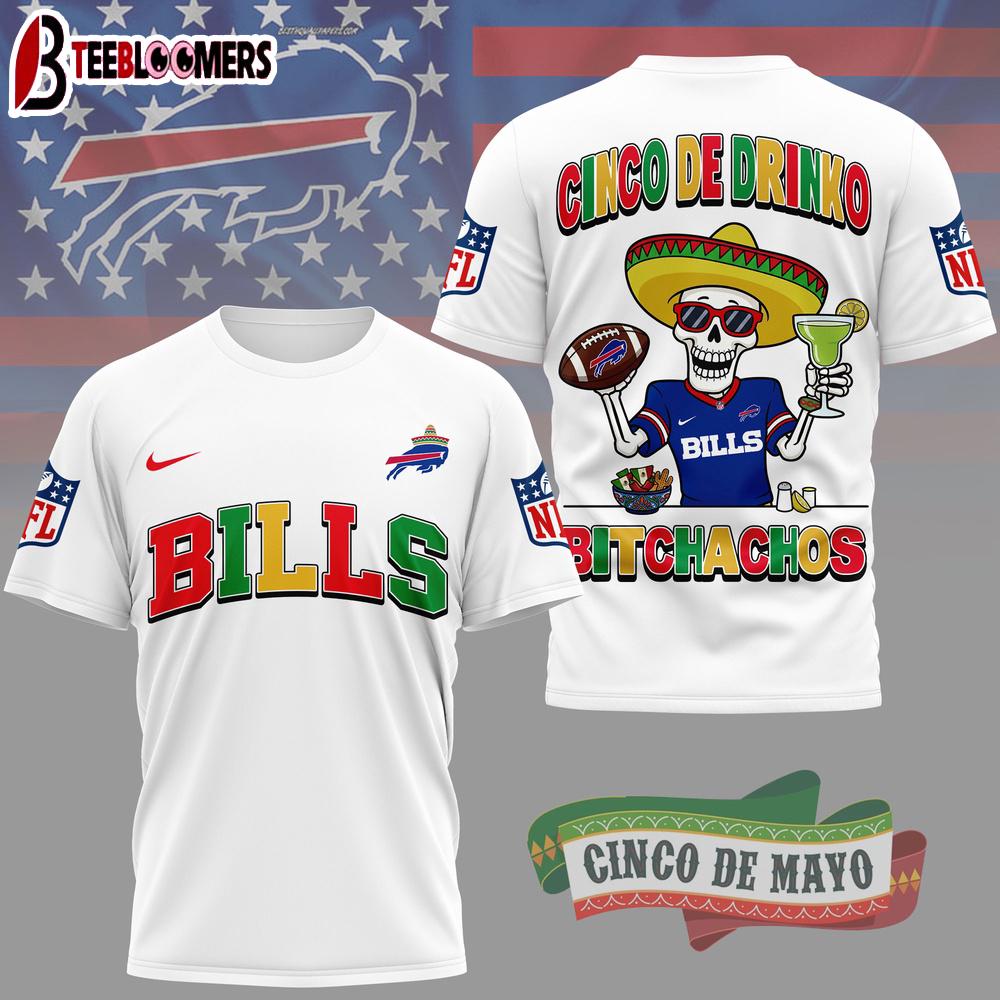 Buffalo Bills NFL Cinco De Drinko Bitchachos 3D T-Shirt