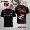 Cincinnati Bengals NFL Joker Why So Serious 3D T-Shirt For Fans