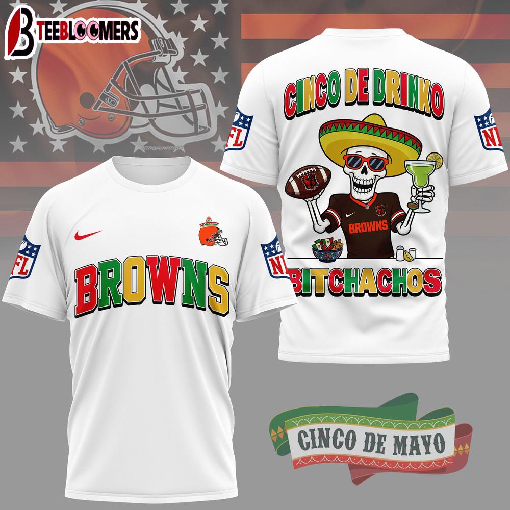 Cleveland Browns NFL Cinco De Drinko Bitchachos 3D T-Shirt