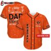 Custom Name Cincinnati Bengals I Have Two Titles Father's Day Baseball Jersey