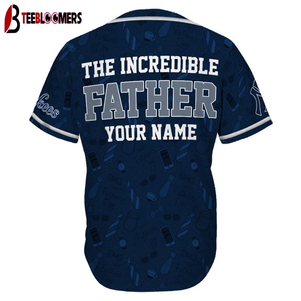 Custom Name New York Yankees The Increadible Father's Day Baseball Jersey Custom Name New York Yankees The Increadible Father's Day Baseball Jersey