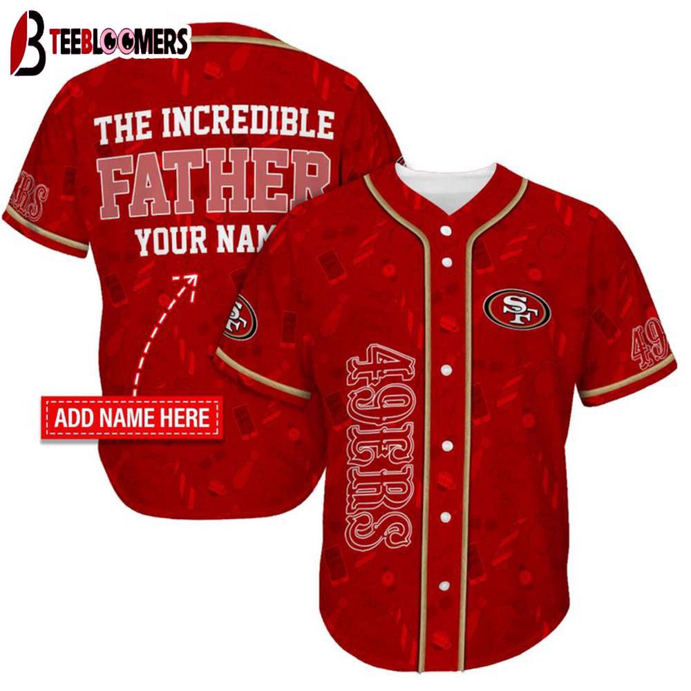 Custom Name San Francisco 49ers The Increadible Father's Day Baseball Jersey Custom Name San Francisco 49ers The Increadible Father's Day Baseball Jersey
