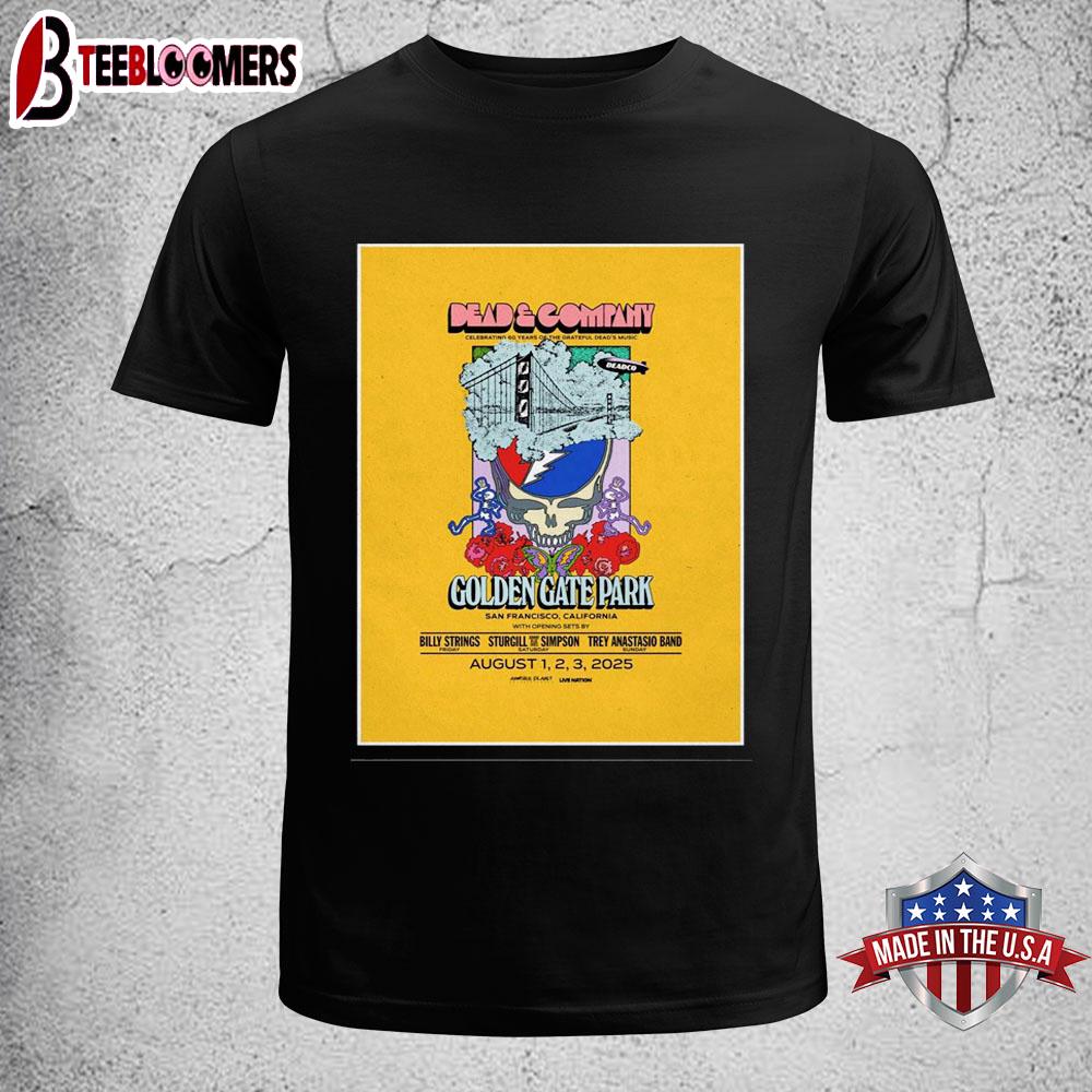 Dead & Company Golden Gate Park San Francisco, CA Aug 1-2-3 2025 Tour Unisex T-Shirt
