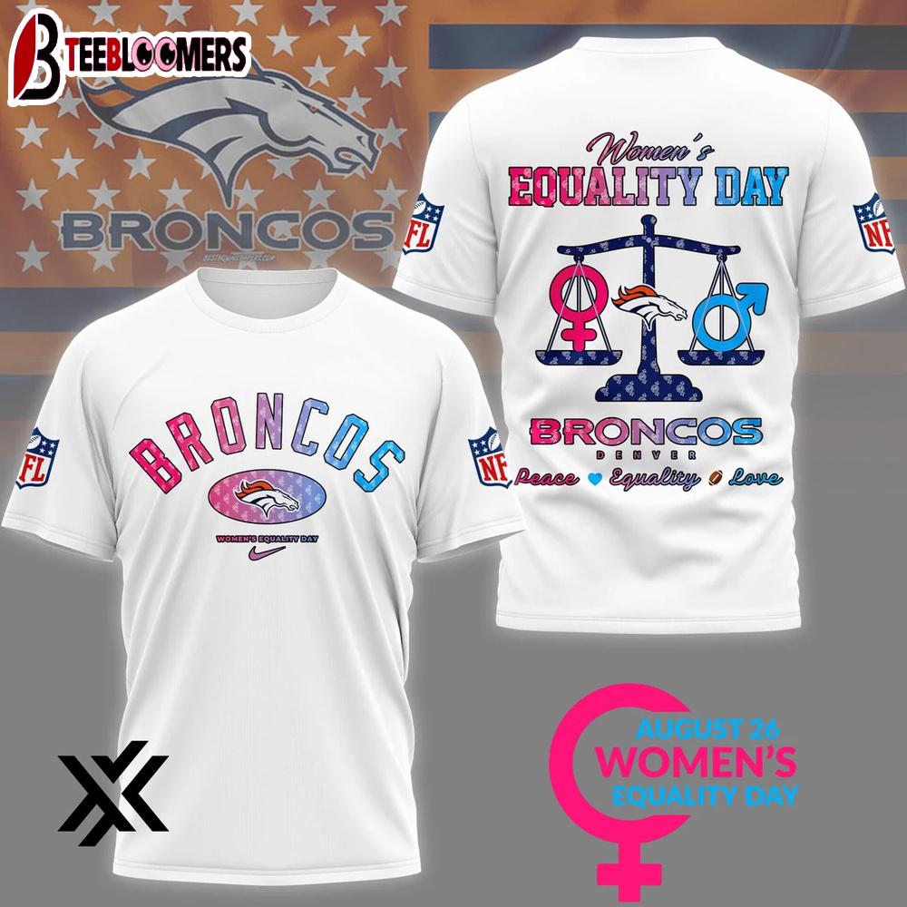 Denver Broncos Women’s Equality Day 3D Shirt Gift For Fans
