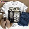 Elvis Presley Respect Unisex T-Shirt For Fans