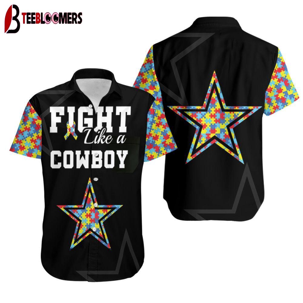 Fight Like A Dallas Cowboys Autism Support Hawaiian Shirt For Fans