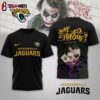 Jacksonville Jaguars NFL Joker Why So Serious 3D T-Shirt For Fans