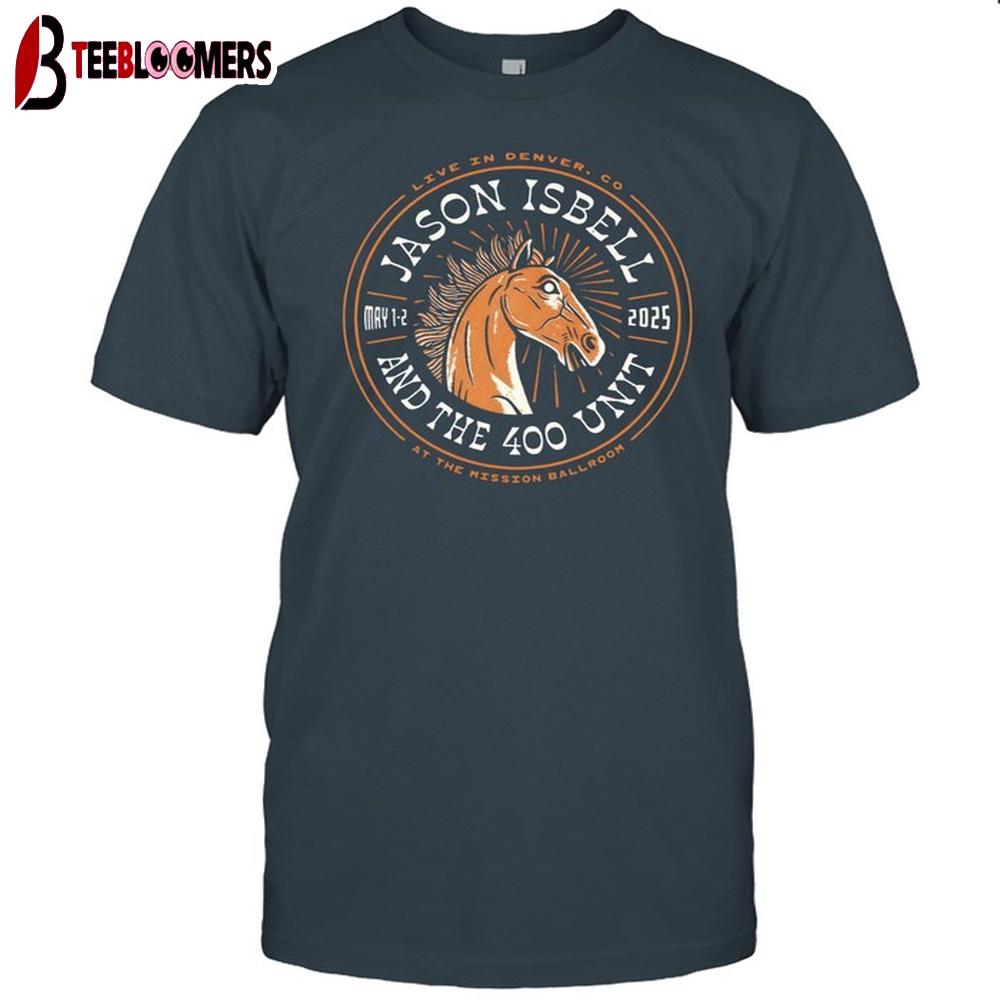 Jason Isbell And The 400 Unit Denver, CO Mission Ballroom May 1-2 2025 Event Unisex T-Shirts