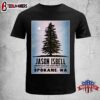 Jason Isbell And The 400 Unit Show May 16 2025 First Interstate Center For The Arts Spokane, WA Unisex T-Shirt