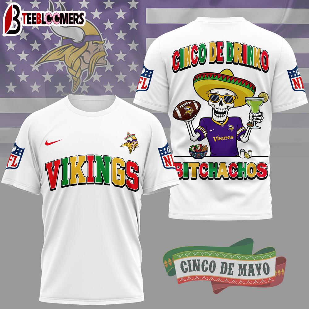 Minnesota Vikings NFL Cinco De Drinko Bitchachos 3D T-Shirt