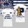 Penn State Nittany Lions NCAA My Team Against The World 3D Shirt For Fans