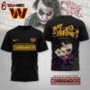 Washington Commanders NFL Joker Why So Serious 3D T-Shirt For Fans