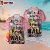 You Are Just Another Brick In The Wall Signature Pink Floyd Hawaiian Shirt Fans