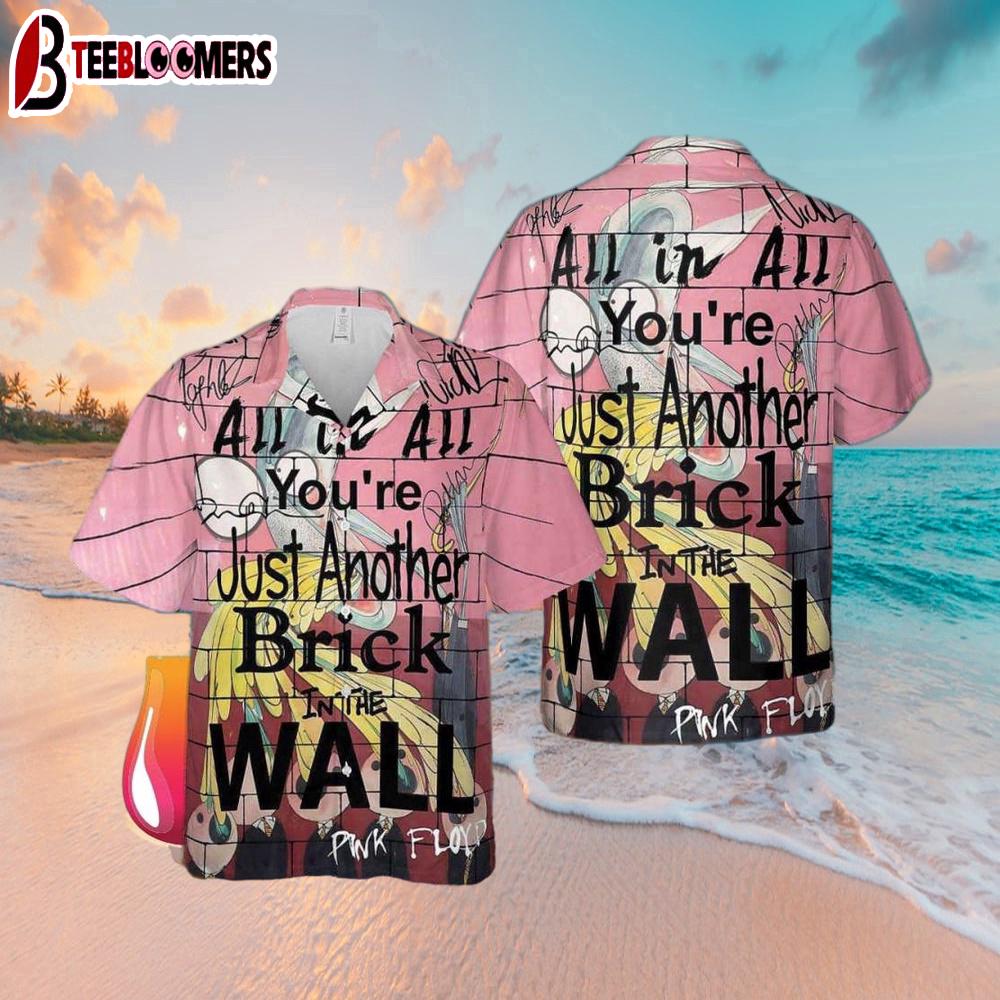 You Are Just Another Brick In The Wall Signature Pink Floyd Hawaiian Shirt Fans